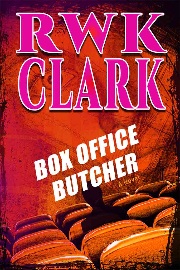 Box Office Butcher by R.W.K. Clark