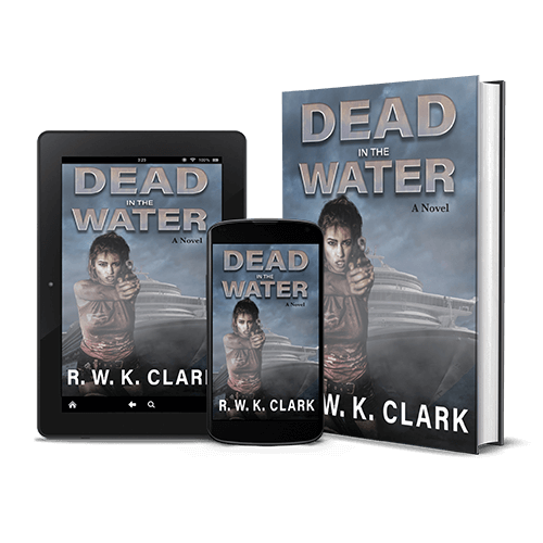 Dead in the Water by R.W.K. Clark